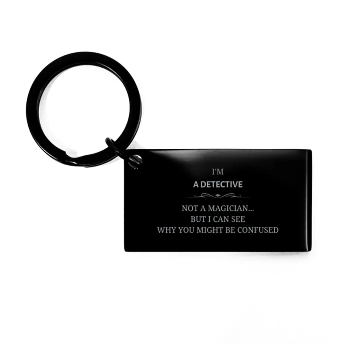 Badass Detective Gifts, I'm Groundskeeper not a magician, Sarcastic Keychain for Detective Birthday Christmas for  Men, Women, Friends, Coworkers